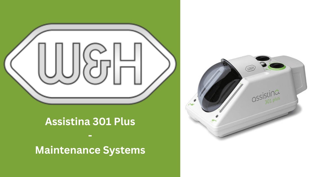 Introducing Assistina 301 Plus - W&H